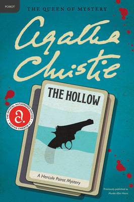 The Hollow: A Hercule Poirot Mystery: The Official Authorized Edition (Hercule Poirot Mysteries, 24)