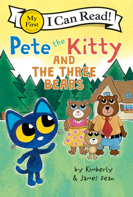 Pete the Kitty and the Three Bears (My First I Can Read)