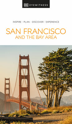 DK Eyewitness San Francisco and the Bay Area (Travel Guide)