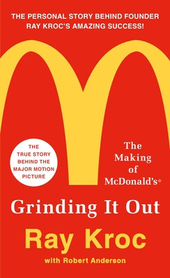 Grinding It Out: The Making of McDonald's