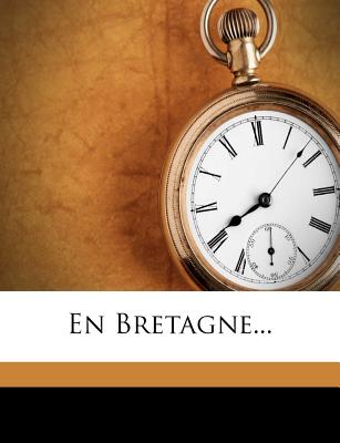 En Bretagne... (French Edition)