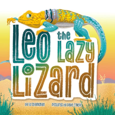 Leo the Lazy Lizard (Shankman & O'Neill)