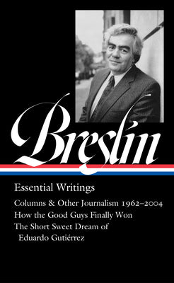 Jimmy Breslin: Essential Writings (LOA #377) (Library of America, 377)