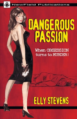 Dangerous Passion (The Dangerous Trilogy, 3)