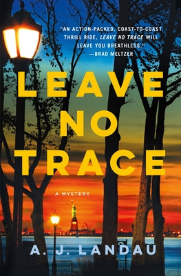 Leave No Trace: A National Parks Thriller (National Parks Thriller: Michael Walker, 1)