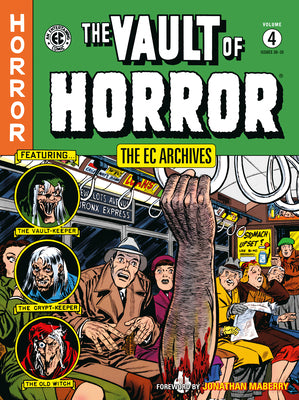 The EC Archives: The Vault of Horror Volume 4 (Ec Archives: The Vault of Horror, 30-35)