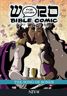 The Song of Songs: Word for Word Bible Comic: NIV Translation (The Word for Word Bible Comic)